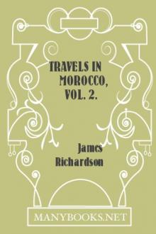 Travels in Morocco, Vol. 2. by James Richardson