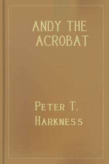 Andy the Acrobat by Peter T. Harkness