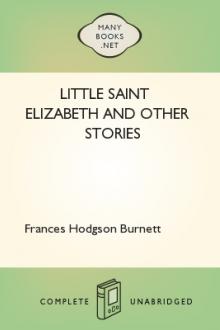 Little Saint Elizabeth and Other Stories  by Frances Hodgson Burnett