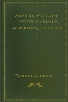 Seeing Europe with Famous Authors, Volume 1 by Unknown