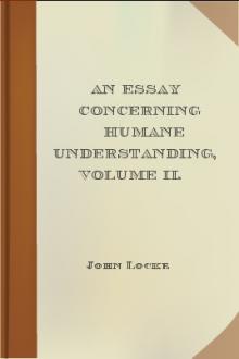 An Essay Concerning Humane Understanding, Volume II. by John Locke