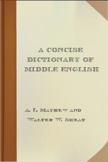 A Concise Dictionary of Middle English by Anthony Lawson Mayhew, Walter William Skeat