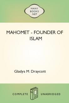 Mahomet - Founder of Islam by Gladys M. Draycott