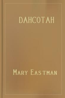 Dahcotah by Mary H. Eastman