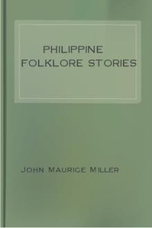 Philippine Folklore Stories by John Maurice Miller