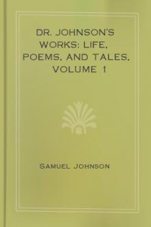 Dr. Johnson's Works: Life, Poems, and Tales, Volume 1 by Samuel Johnson