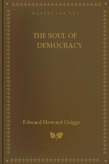 The Soul of Democracy by Edward Howard Griggs