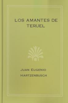 Los Amantes de Teruel by Juan Eugenio Hartzenbusch