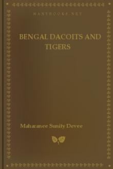 Bengal Dacoits and Tigers by Maharani of Cooch Behar Sunity Devee