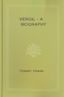 Vergil - A Biography by Tenney Frank