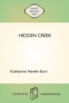 Hidden Creek by Katharine Newlin Burt