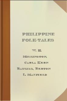 Philippine Folk-Tales by Fletcher Gardner, W. H. Millington, Clara Kern Bayliss, Laura Estelle Watson Benedict, Berton L. Maxfield