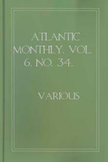 Atlantic Monthly, Vol. 6, No. 34, August, 1860 by Various