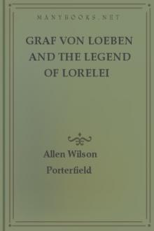 Graf von Loeben and the Legend of Lorelei by Allen Wilson Porterfield
