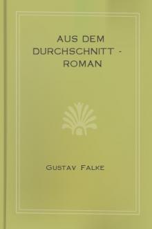 Aus dem Durchschnitt - Roman by Gustav Falke