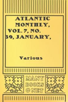 Atlantic Monthly, Vol. 7, No. 39, January, 1861 by Various