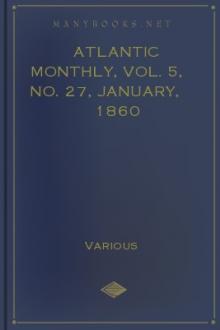 Atlantic Monthly, Vol. 5, No. 27, January, 1860 by Various