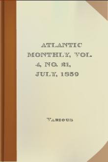 Atlantic Monthly, Vol. 4, No. 21, July, 1859 by Various Authors