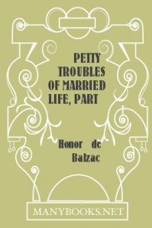 Petty Troubles of Married Life, part 2 by Honoré de Balzac