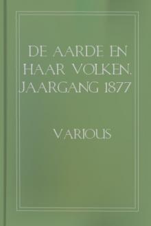 De Aarde en Haar Volken, Jaargang 1877 by Various