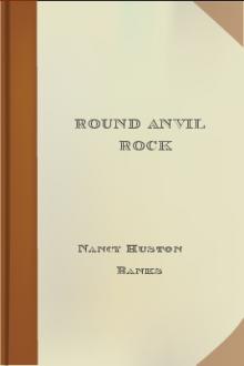 Round Anvil Rock by Nancy Huston Banks