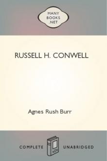 Russell H. Conwell by Agnes Rush Burr