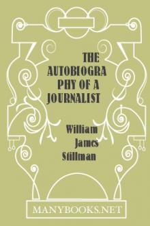 The Autobiography of a Journalist, Volume I by William James Stillman