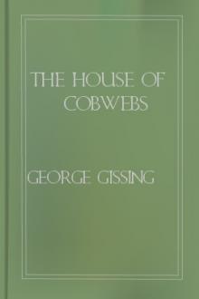 The House of Cobwebs by George Gissing