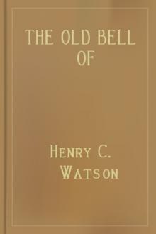 The Old Bell of Independence by Henry C. Watson