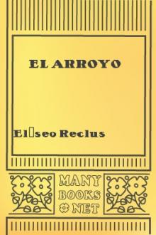 El Arroyo by Elíseo Reclus