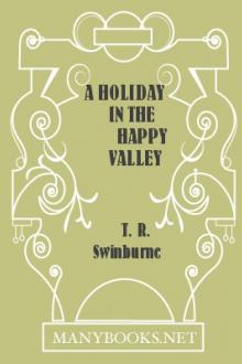 A Holiday in the Happy Valley with Pen and Pencil by T. R. Swinburne