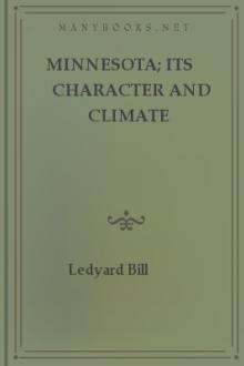 Minnesota; Its Character and Climate by Ledyard Bill