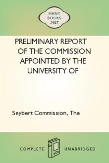 Preliminary Report of the Commission Appointed by the University of Pennsylvania to Investigate Modern Spiritualism In Accordance with the Request of the Late Henry Seybert by University of Pennsylvania. Seybert Commission for Investigating Modern Spiritualism