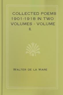 Collected Poems 1901-1918 in Two Volumes - Volume II. by Walter de la Mare