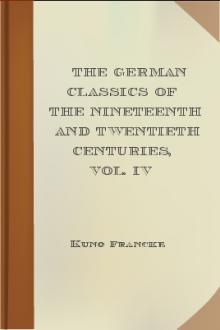 The German Classics of The Nineteenth and Twentieth Centuries, Vol. IV by Unknown