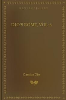Dio's Rome, Vol. 6 by Cassius Dio