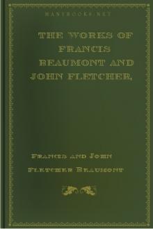 The Works of Francis Beaumont and John Fletcher, vol 2 by Francis Beaumont, Philip Massinger, John Fletcher