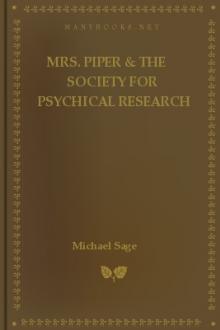 Mrs. Piper & the Society for Psychical Research by Michael Sage