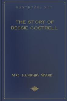 The Story of Bessie Costrell by Mrs. Ward Humphry