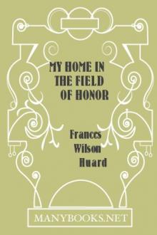 My Home In The Field of Honor by Frances Wilson Huard