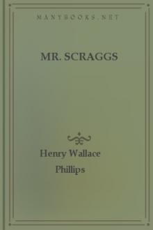 Mr. Scraggs by Henry Wallace Phillips