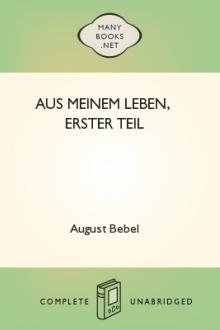 Aus meinem Leben, Erster Teil by August Bebel