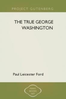 The True George Washington by Paul Leicester Ford