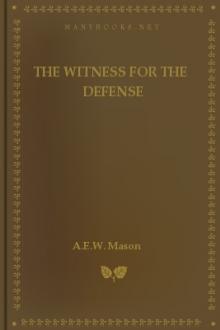 The Witness for the Defense by A. E. W. Mason