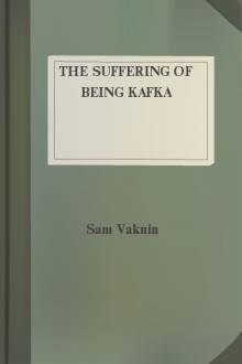 The Suffering of Being Kafka by Samuel Vaknin