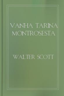 Vanha tarina Montrosesta by Walter Scott