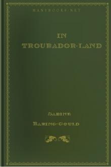 In Troubador-Land by Sabine Baring-Gould