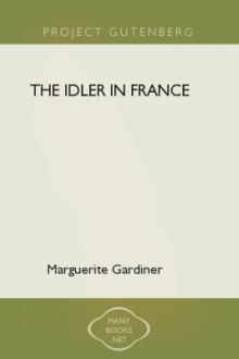 The Idler in France by Marguerite Gardiner