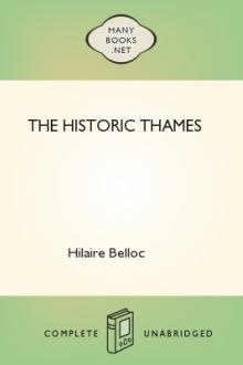 The Historic Thames by Hilaire Belloc