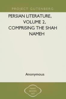 Persian Literature, Volume 2, Comprising The Shah Nameh by Sadi